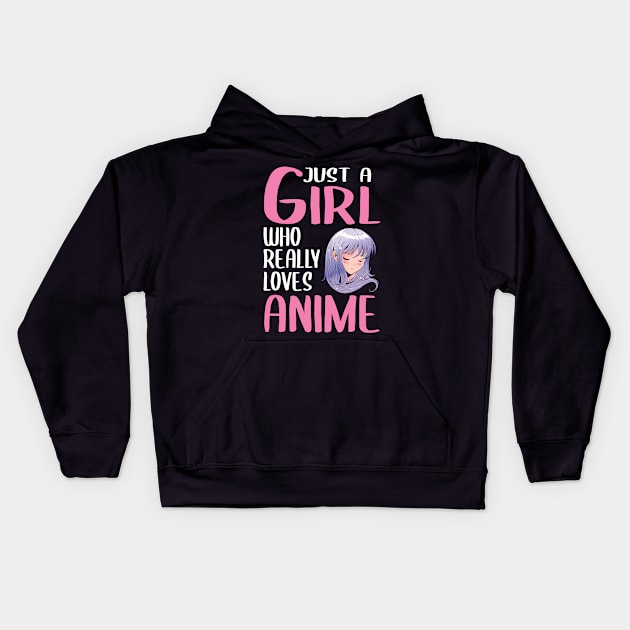 Womens Anime Girl Gift Just A Girl Who Really Loves Anime Kids Hoodie by TheTeeBee